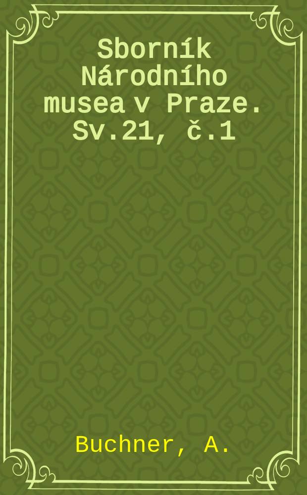Sborn&iacute;k N&aacute;rodn&iacute;ho musea v Praze. Sv.21, č.1 : Hudouc&iacute; anděle na Karl&scaron;tejně
