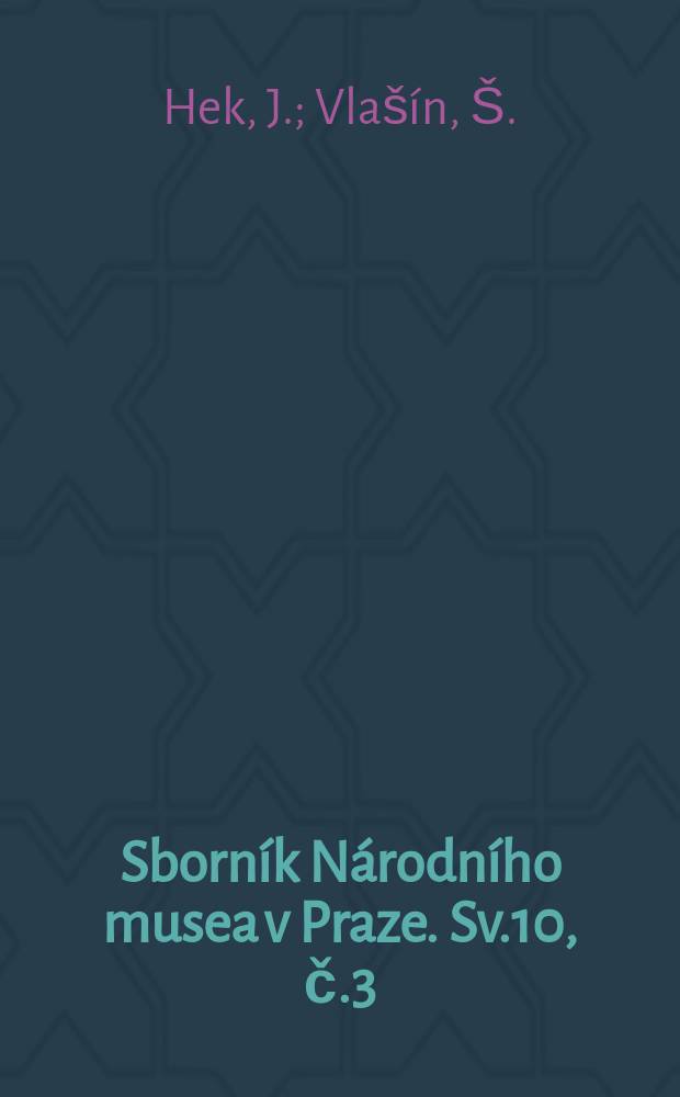 Sborník Národního musea v Praze. Sv.10, č.3 : Vzájemná korespondence Ludvíka Kuby a Jiřího Mahena