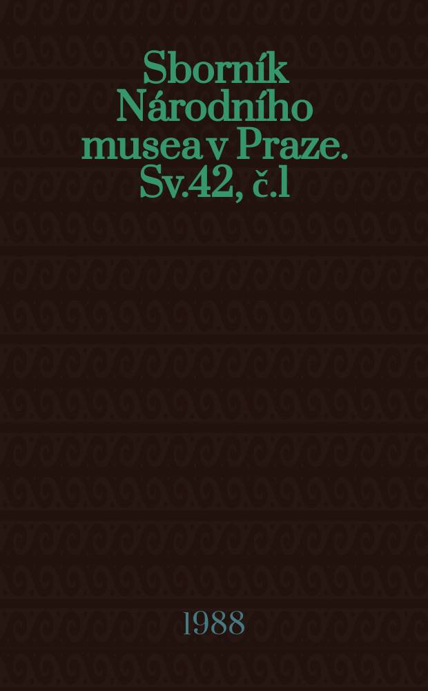 Sborník Národního musea v Praze. Sv.42, č.1 : Dvě studie k socialné ekonomickému ...