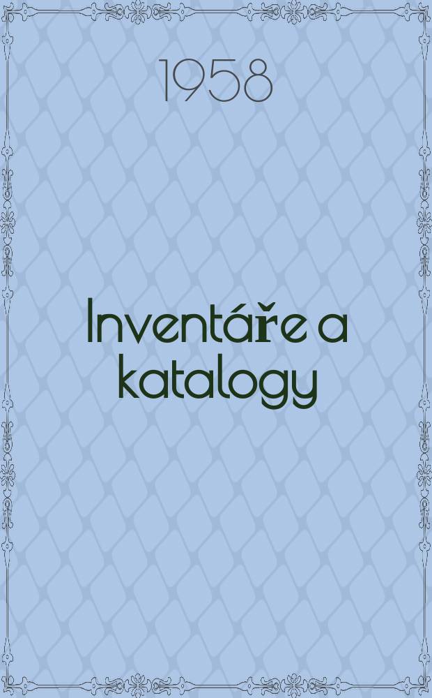 Invent&aacute;ře a katalogy