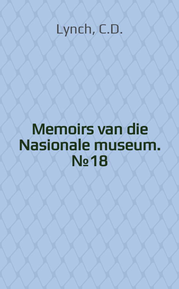 Memoirs van die Nasionale museum. №18 : The mammals of the Orange Free state