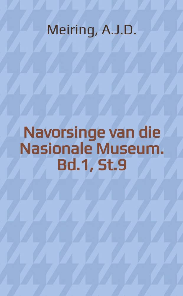 Navorsinge van die Nasionale Museum. Bd.1, St.9 : The Macrolithic culture of Florisbad