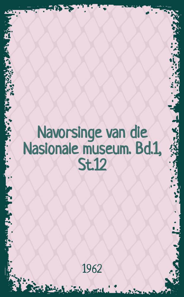 Navorsinge van die Nasionale museum. Bd.1, St.12 : Op soek na die Water - Boesmans in die Ngamilandmoerasse. A note on some South African fossil otters. Pigmyation of the Bushman race