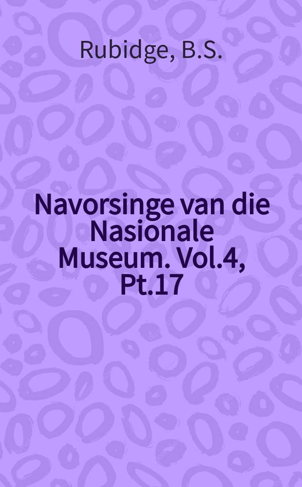 Navorsinge van die Nasionale Museum. Vol.4, Pt.17 : The first record of a complete snout ...
