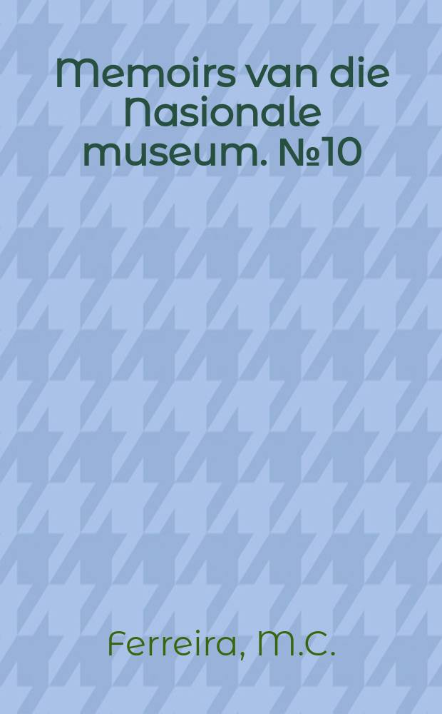 Memoirs van die Nasionale museum. №10 : The genus Onitis F. of Africa South ...