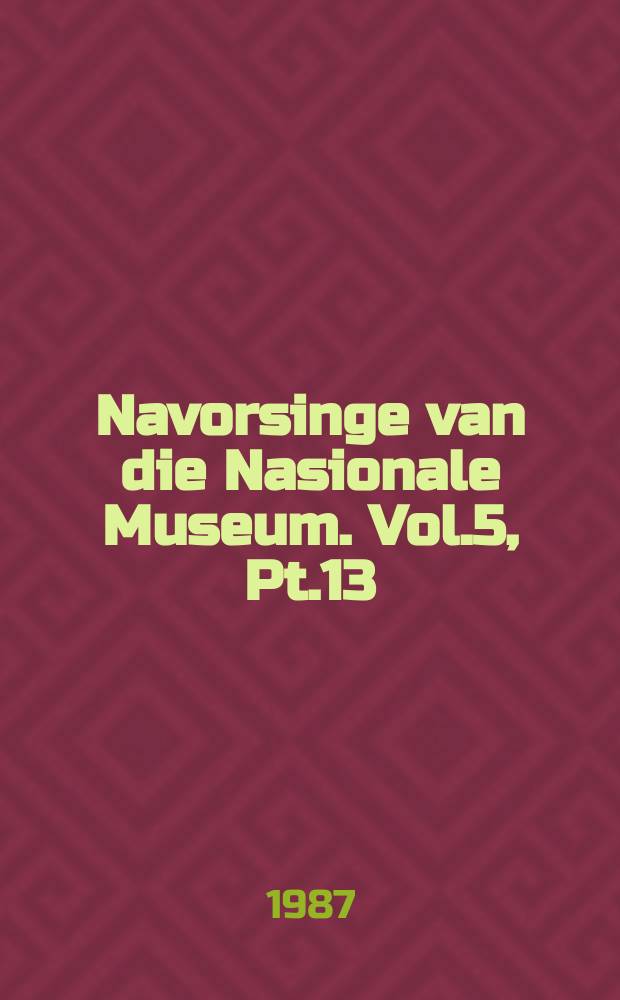 Navorsinge van die Nasionale Museum. Vol.5, Pt.13 : The South African Lamellareidae ...