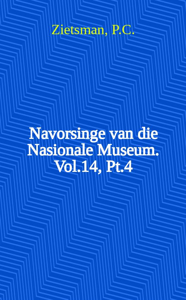 Navorsinge van die Nasionale Museum. Vol.14, Pt.4 : Pollination biology of Cotyledon ...