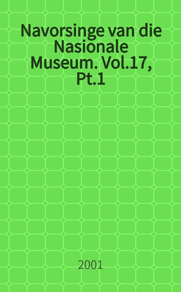 Navorsinge van die Nasionale Museum. Vol.17, Pt.1 : Salinisation of the Florisbad organic ...