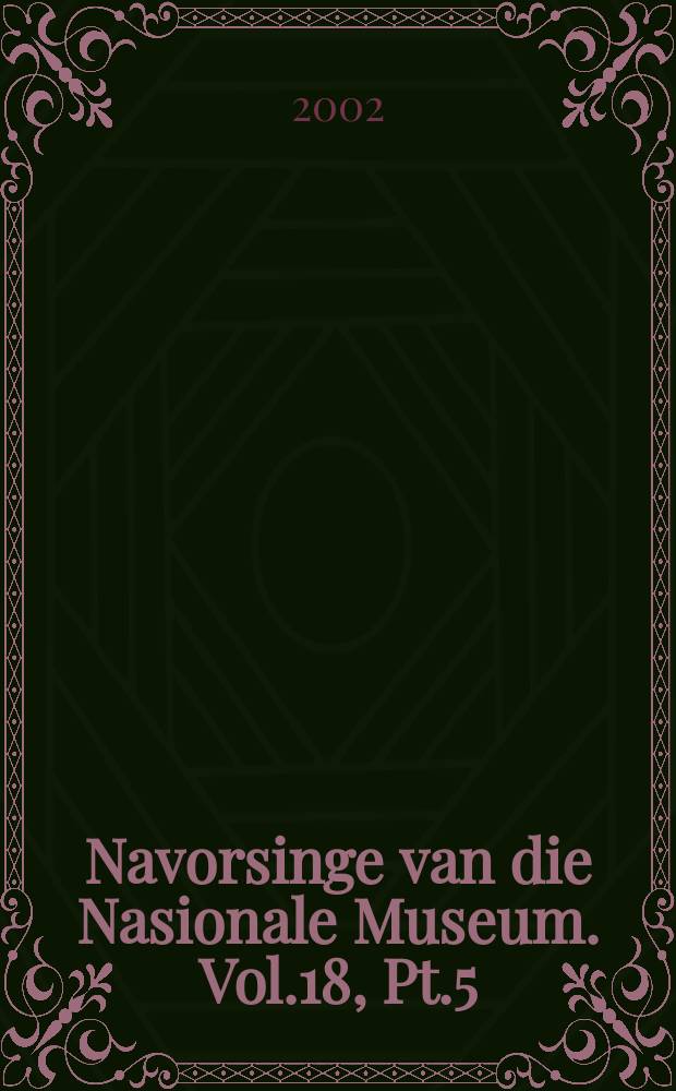Navorsinge van die Nasionale Museum. Vol.18, Pt.5 : The distribution of Amietia ...