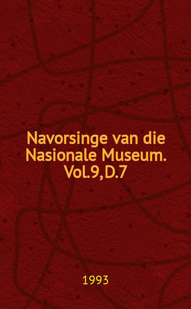 Navorsinge van die Nasionale Museum. Vol.9, D.7 : J.E. Harrison, argitek en eerster ...