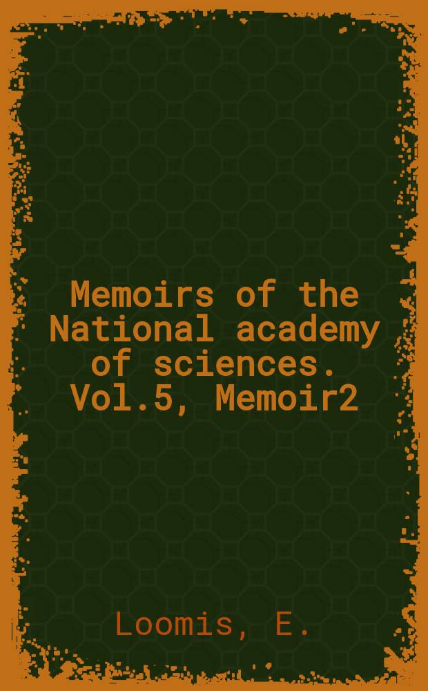 Memoirs of the National academy of sciences. Vol.5, Memoir2 : Contribution to meteorology