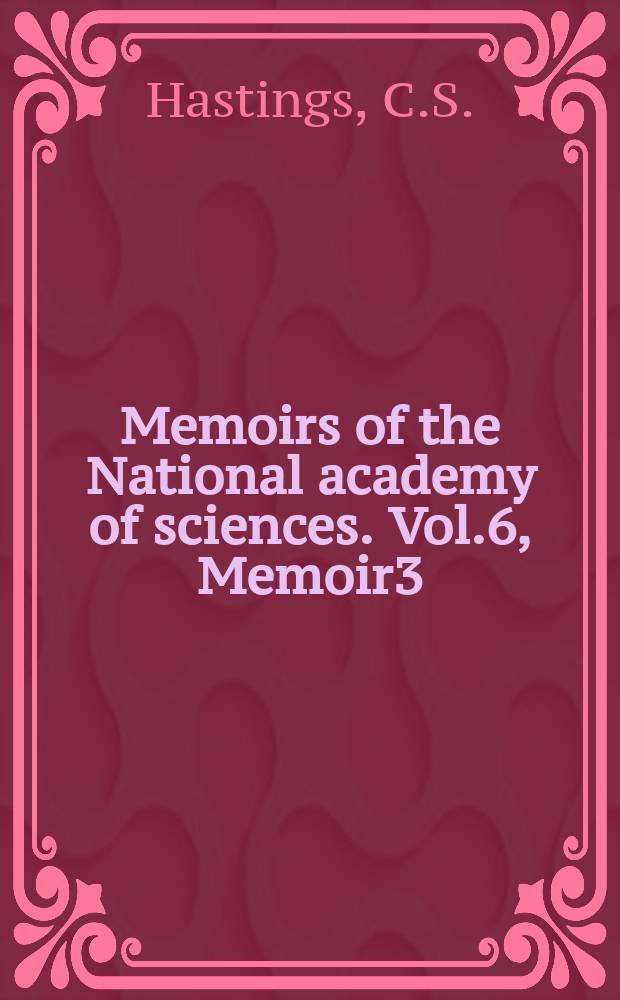 Memoirs of the National academy of sciences. Vol.6, Memoir3 : On certain new methods and results in optics