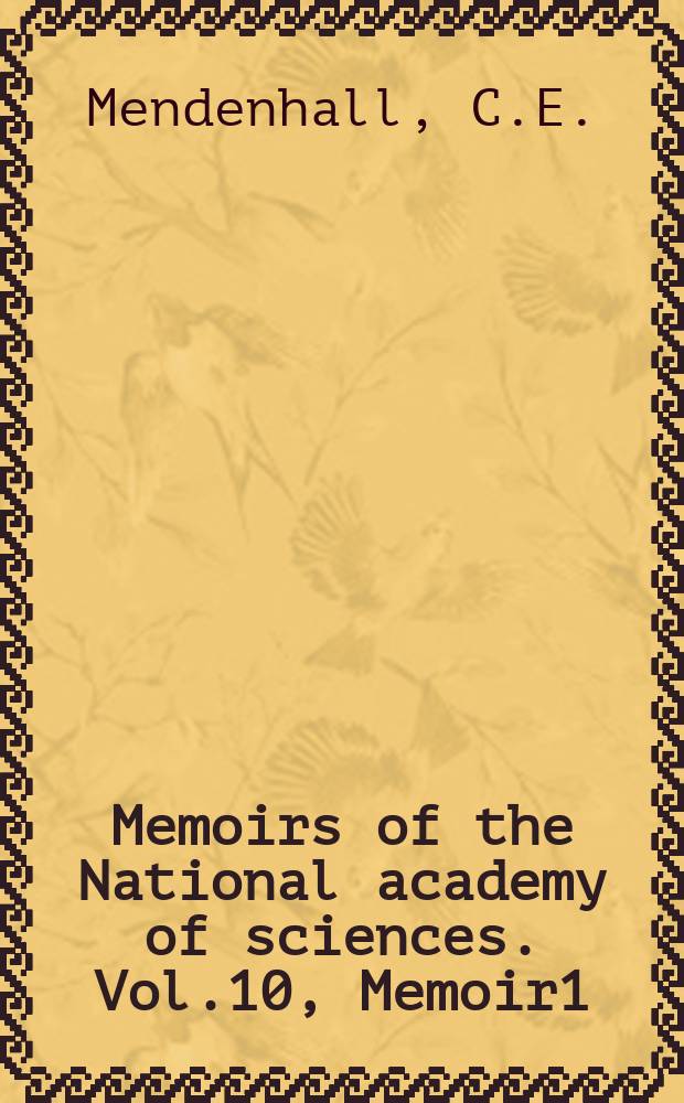 Memoirs of the National academy of sciences. Vol.10, Memoir1 : The absolute value of the acceleration of gravity determined by the ring-pendulum method