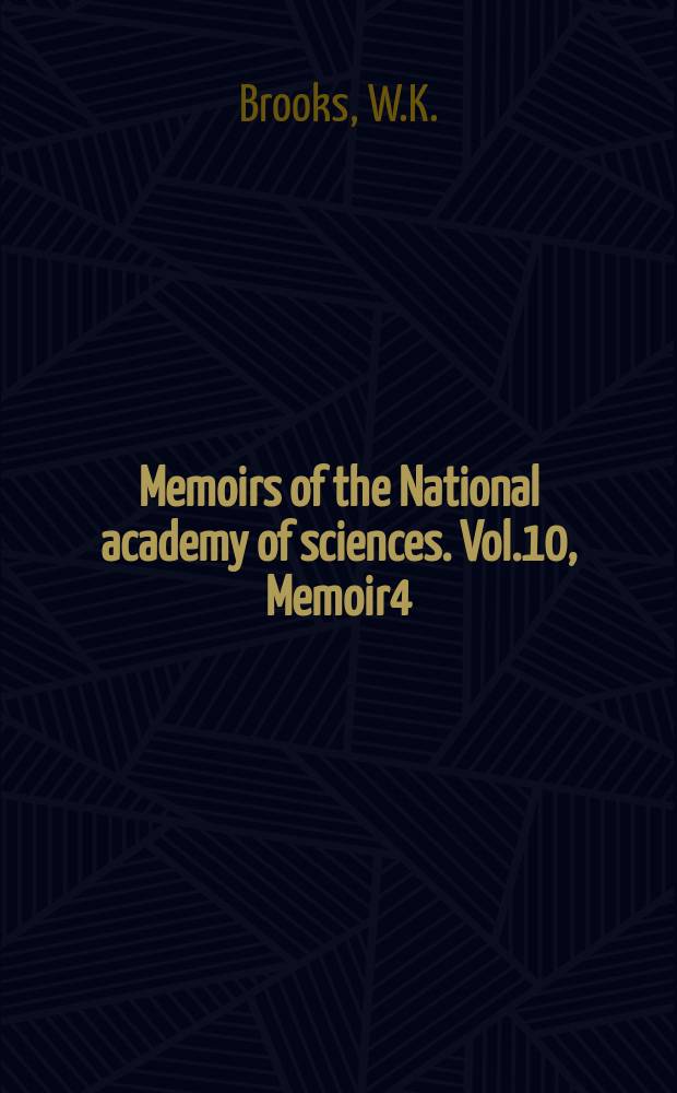 Memoirs of the National academy of sciences. Vol.10, Memoir4 : Phoronis architecta