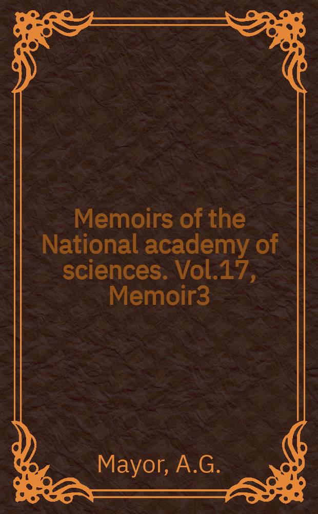 Memoirs of the National academy of sciences. Vol.17, Memoir3 : Biographical memoir Samuel Hubbard Scudder