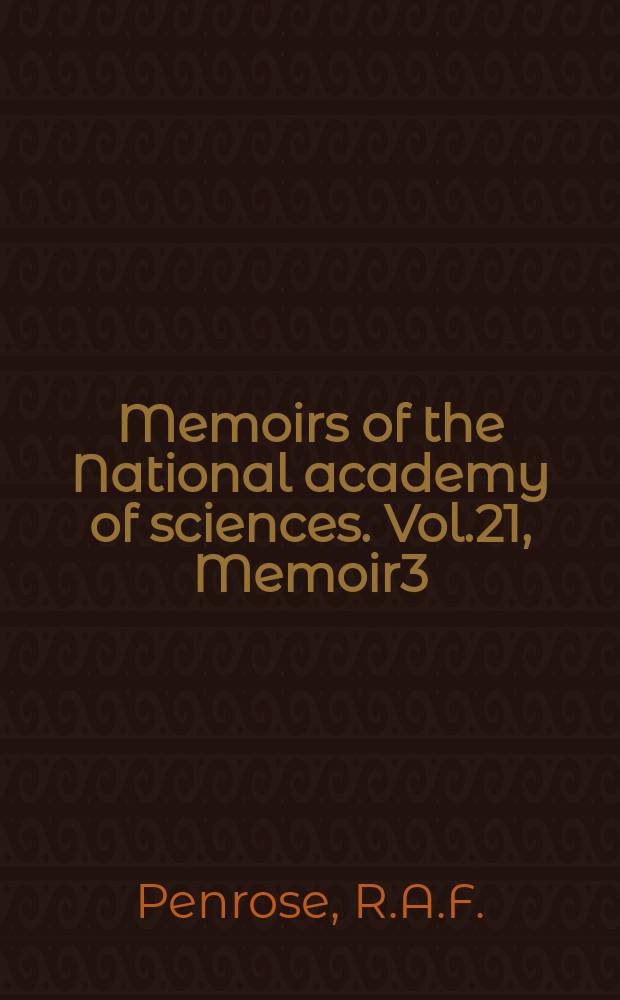 Memoirs of the National academy of sciences. Vol.21, Memoir3 : Biographical memoir John Casper Braneer