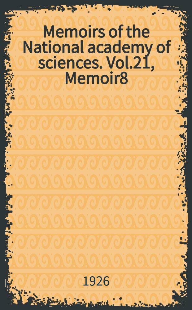 Memoirs of the National academy of sciences. Vol.21, Memoir8 : Biographical memoir Alfred Goldsborough Mayor