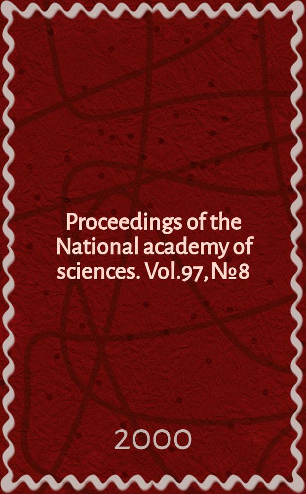 Proceedings of the National academy of sciences. Vol.97, №8