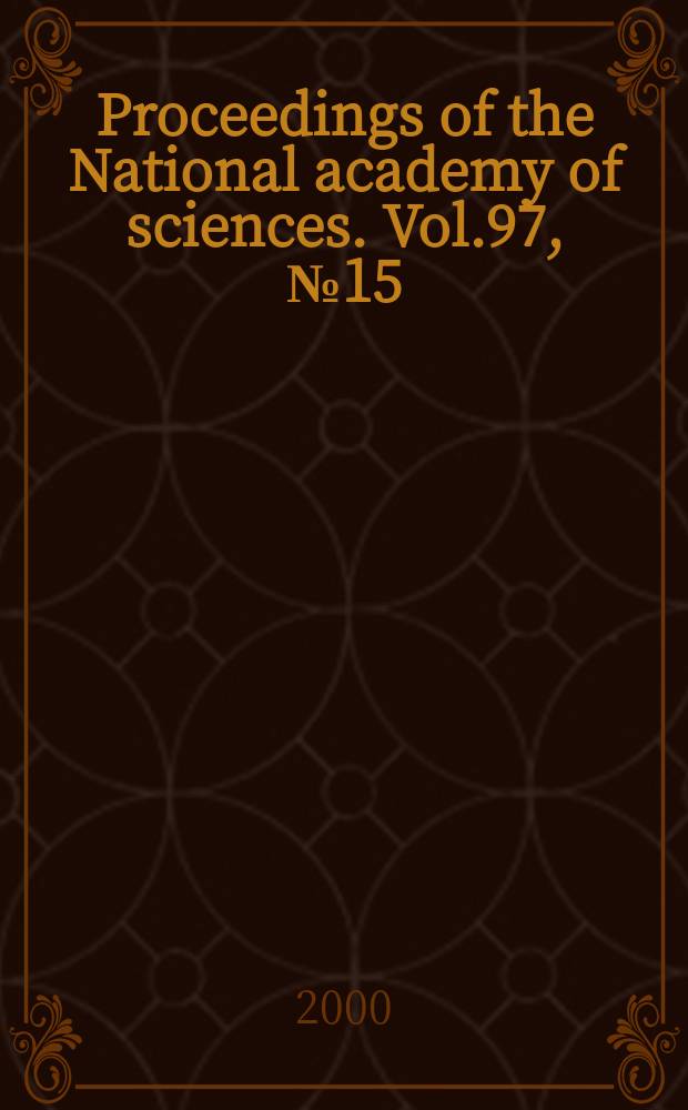 Proceedings of the National academy of sciences. Vol.97, №15