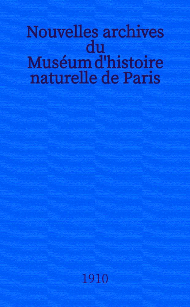 Nouvelles archives du Mus&eacute;um d'histoire naturelle de Paris : Publ. par mm les professeurs - administrateurs de cet &eacute;tablissement. T.2