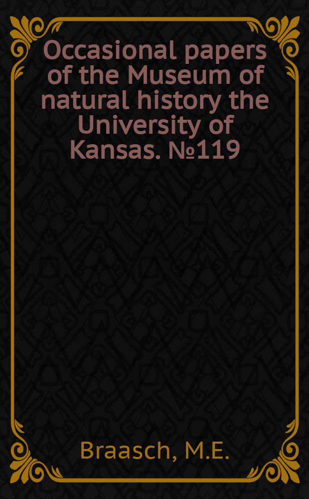 Occasional papers of the Museum of natural history the University of Kansas. №119 : Review of the subgenus ...