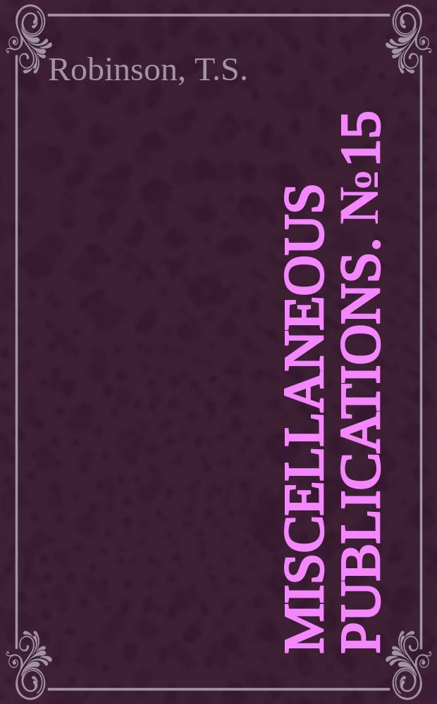 Miscellaneous publications. №15 : The ecology of bobwhites in South-central Kansas