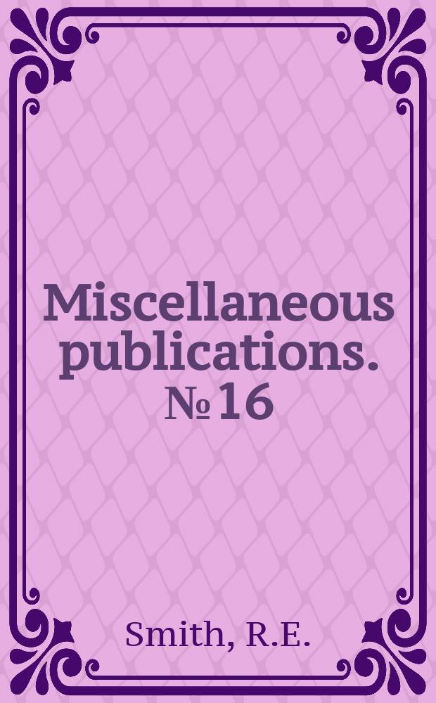 Miscellaneous publications. №16 : Natural history of the prairie dog in Kansas