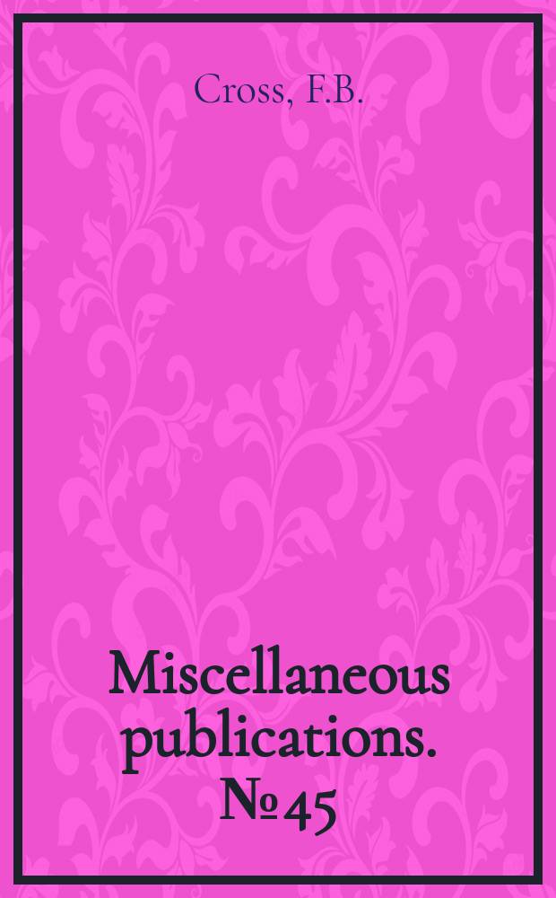 Miscellaneous publications. №45 : Handbook of fishes of Kansas