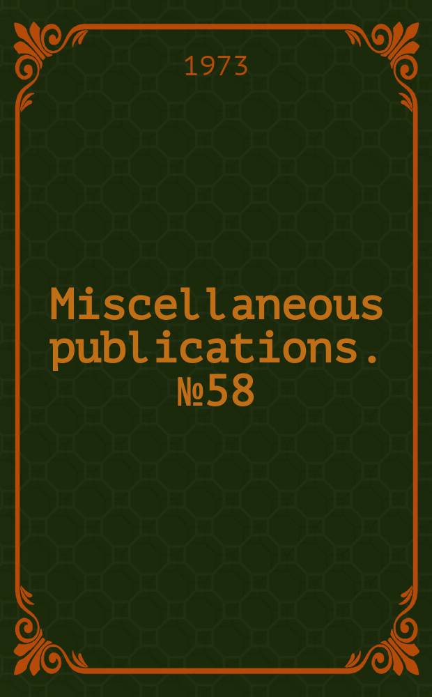 Miscellaneous publications. №58 : Systematics of three species of Woodrats ...