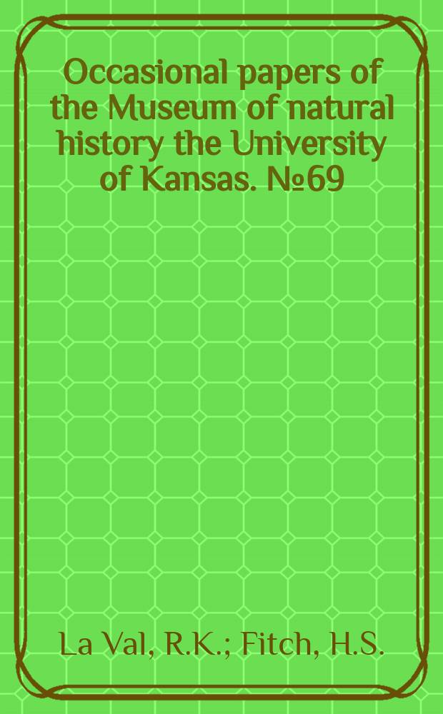 Occasional papers of the Museum of natural history the University of Kansas. №69 : Structure, mouvements ...