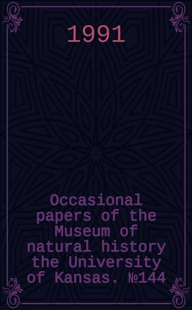 Occasional papers of the Museum of natural history the University of Kansas. №144 : Annotated checklist of the birds of Cuzco Amazonico, Peru