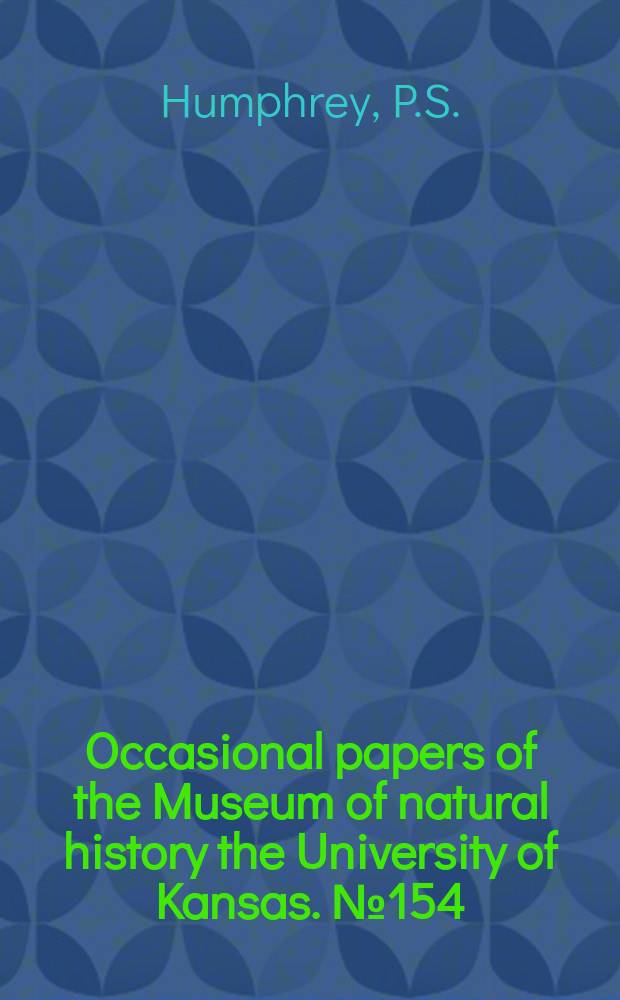 Occasional papers of the Museum of natural history the University of Kansas. №154 : Avifauna of three Holocene ...