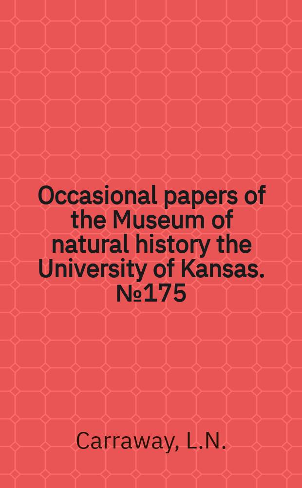 Occasional papers of the Museum of natural history the University of Kansas. №175 : A key to recent Soricidae ...