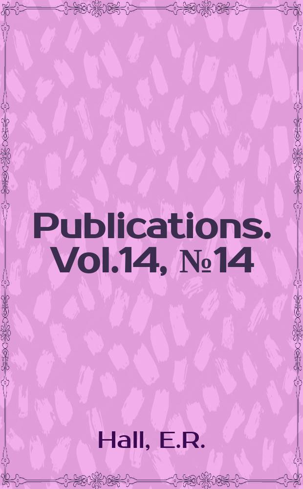 [Publications]. Vol.14, №14 : The mammals of Veracruz