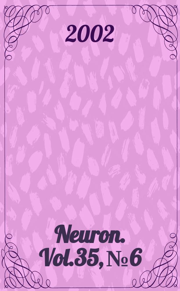 Neuron. Vol.35, №6