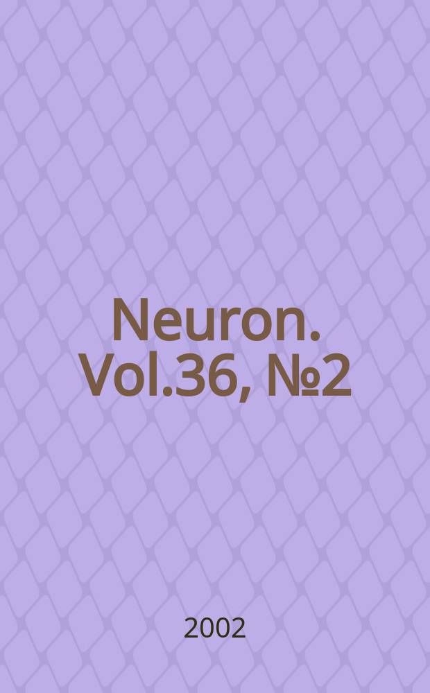Neuron. Vol.36, №2