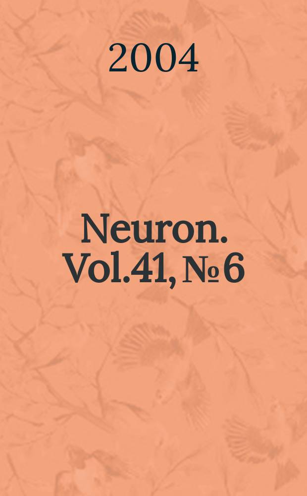 Neuron. Vol.41, №6