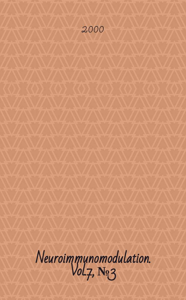 Neuroimmunomodulation. Vol.7, №3