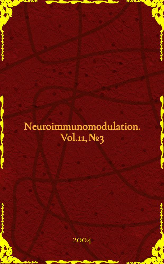 Neuroimmunomodulation. Vol.11, №3