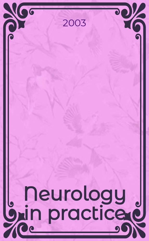 Neurology in practice : Contin. education suppl. to J. of neurology, neurosurgery & psychiatry. 2003, Iss.13 : Neurological infection and inflammation