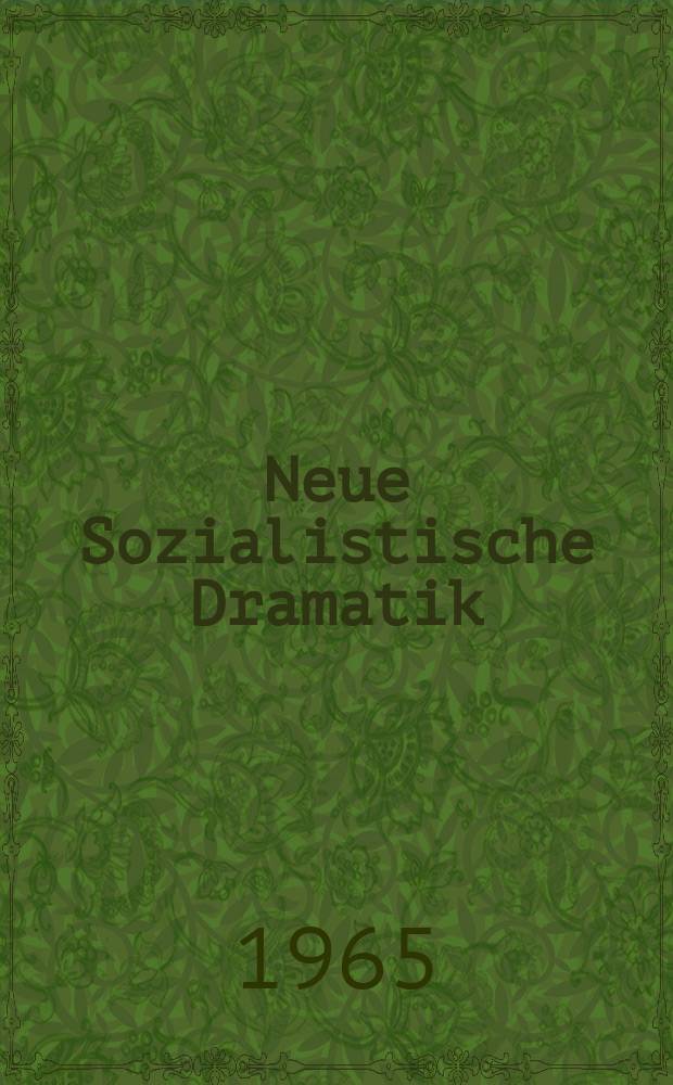 Neue Sozialistische Dramatik : Hrsg. vom Min. für Kultur der DDR, Sektor Theater. Erscheint als Beil zu "Theater der Zeit". 21 : Kuba. Terra incognita
