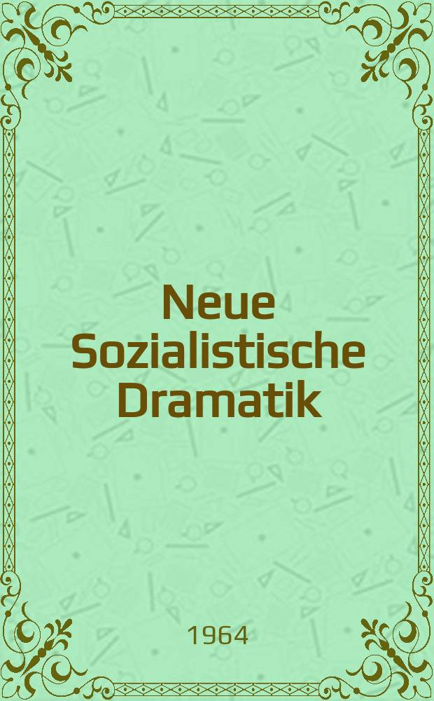 Neue Sozialistische Dramatik : Hrsg. vom Min. f&uuml;r Kultur der DDR, Sektor Theater. Erscheint als Beil zu "Theater der Zeit". 20 : Sommer in Heidkau