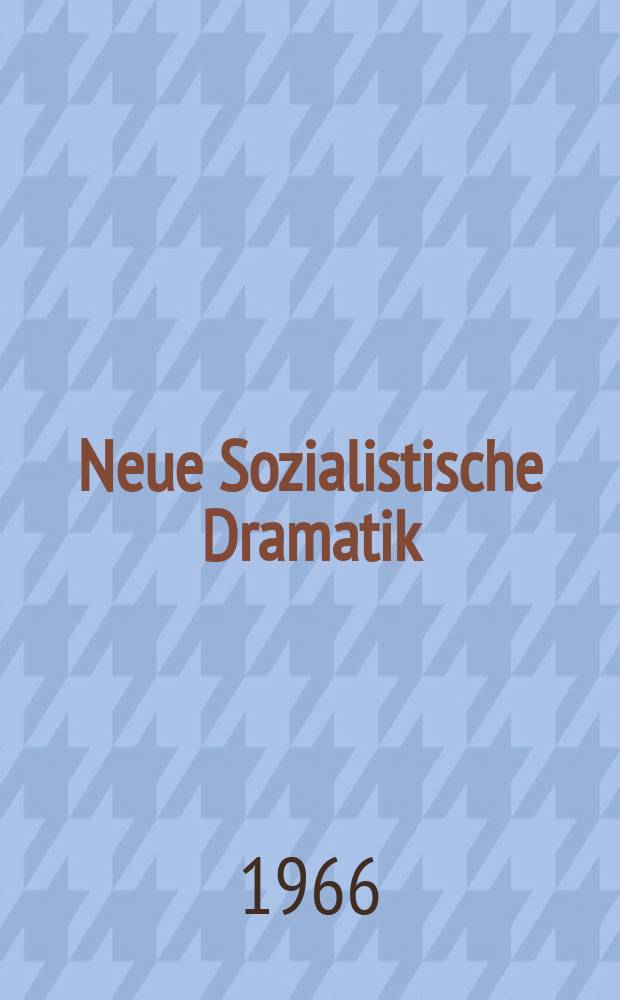 Neue Sozialistische Dramatik : Hrsg. vom Min. für Kultur der DDR, Sektor Theater. Erscheint als Beil zu "Theater der Zeit". 36 : Der Fall Klabautermann