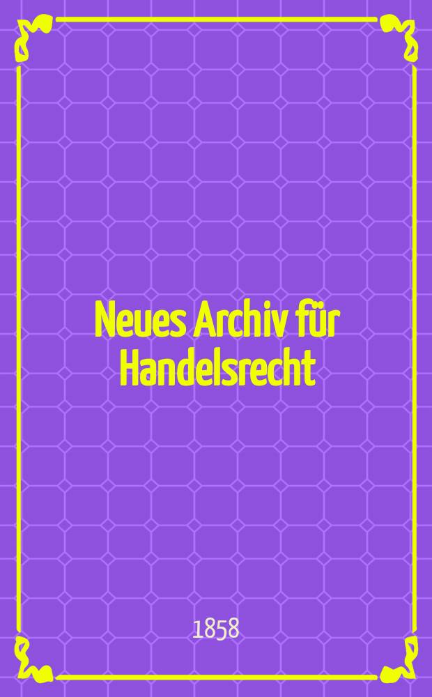 Neues Archiv für Handelsrecht