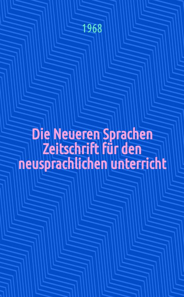 Die Neueren Sprachen Zeitschrift für den neusprachlichen unterricht : Die Zeitschrift bilden die Fortsetzung der Phonetischen Studien. Bd.17(67), H.9