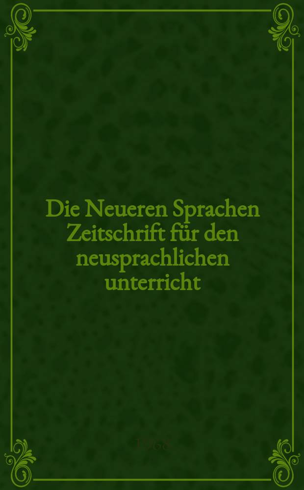 Die Neueren Sprachen Zeitschrift f&uuml;r den neusprachlichen unterricht : Die Zeitschrift bilden die Fortsetzung der Phonetischen Studien. Bd.17(67), Указатель