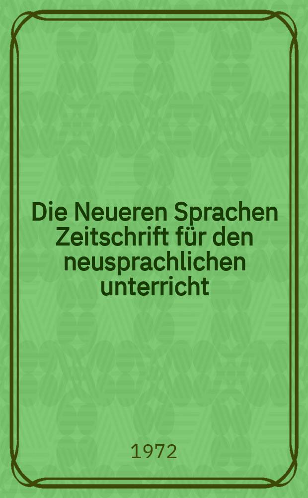 Die Neueren Sprachen Zeitschrift f&uuml;r den neusprachlichen unterricht : Die Zeitschrift bilden die Fortsetzung der Phonetischen Studien. Bd.21(71), H.9
