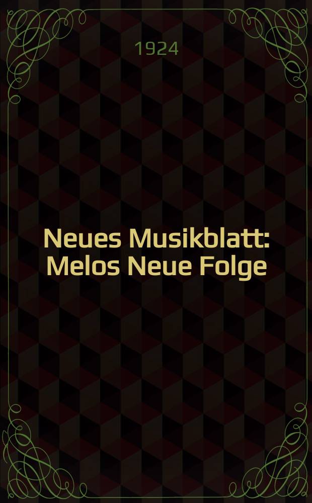 Neues Musikblatt : Melos Neue Folge