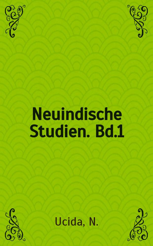 Neuindische Studien. Bd.1 : Der Bengalin Dialekt von Chittagong