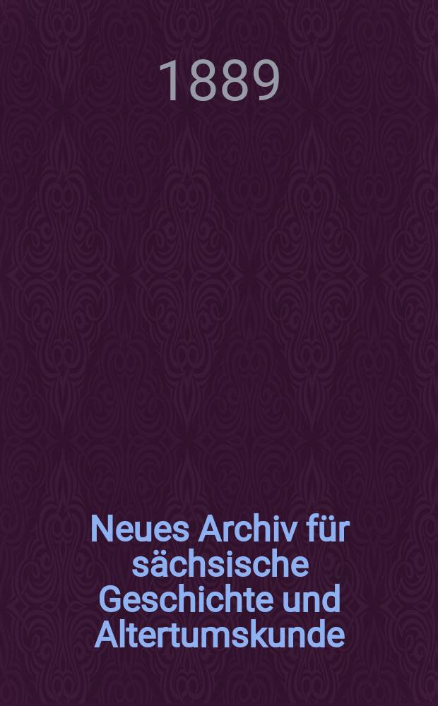 Neues Archiv f&uuml;r s&auml;chsische Geschichte und Altertumskunde = Новый Архив по истории и археологии Саксонии